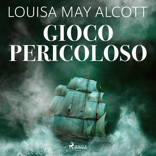 Gioco pericoloso, Louisa May Alcott