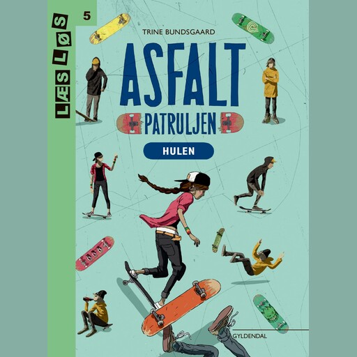 Asfaltpatruljen. Hulen, Trine Bundsgaard