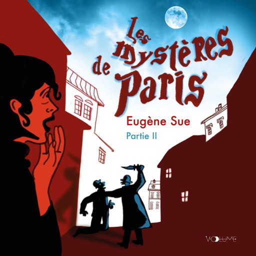 Les Mystères de Paris II, Eugène Sue