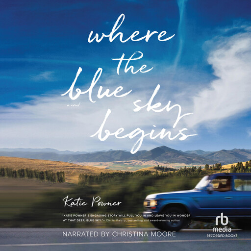 Where the Blue Sky Begins, Katie Powner