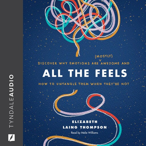 All the Feels, Elizabeth Laing Thompson