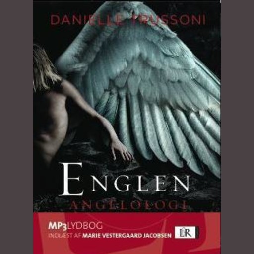Englen - Angelologi, Danielle Trussoni