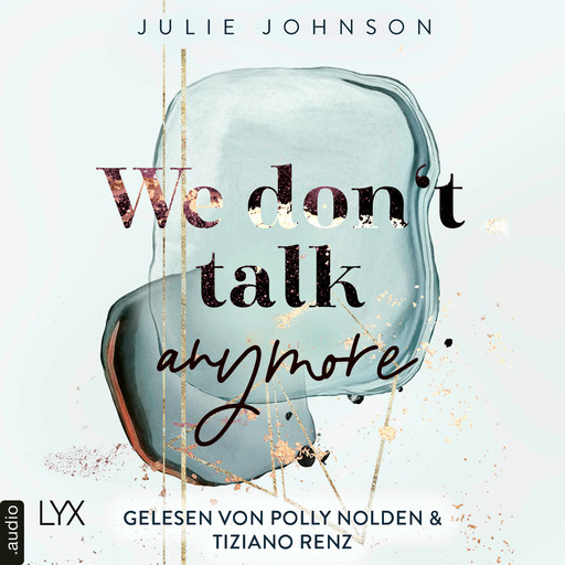 We don't talk anymore - Anymore-Duet, Teil 1 (Ungekürzt), Julie Johnson