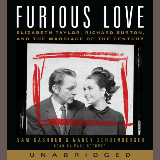 Furious Love, Sam Kashner, Nancy Schoenberger