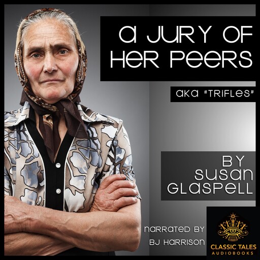 A Jury of Her Peers, Elizabeth Glaspell