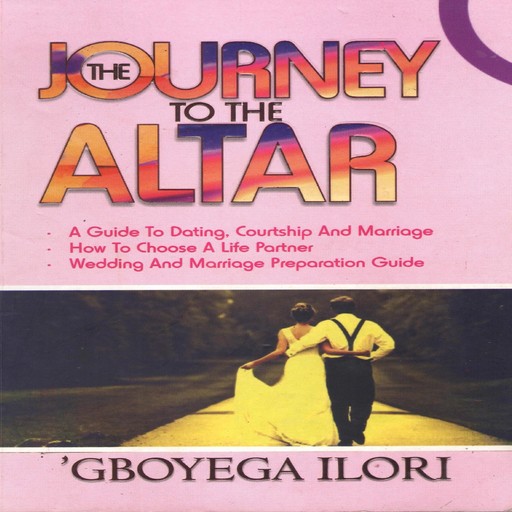 The Journey to The Altar, Gboyega Ilori