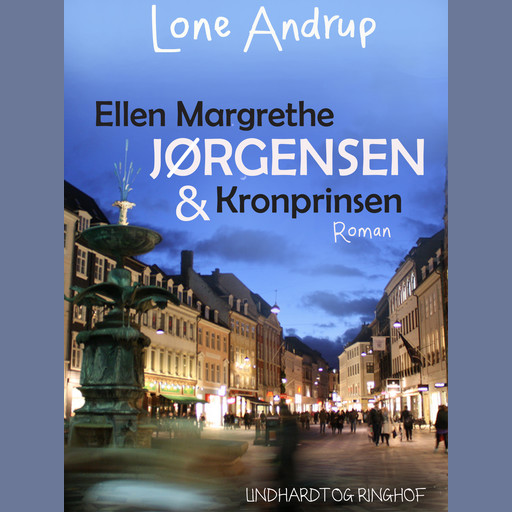 Ellen Margrethe Jørgensen & Kronprinsen, Lone Andrup