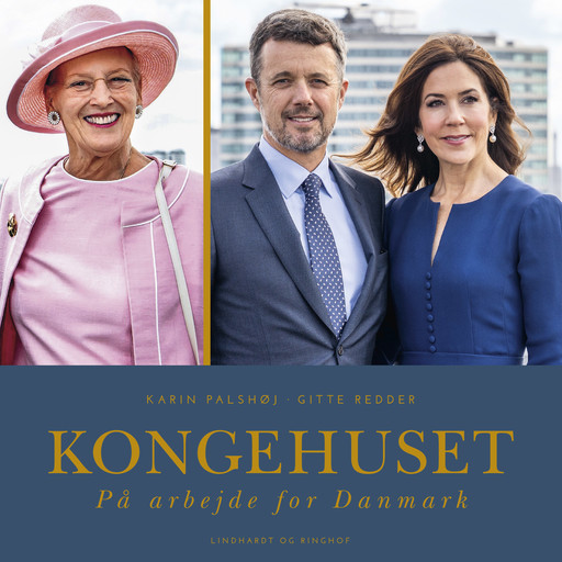 Kongehuset - På arbejde for Danmark, Karin Palshøj, Gitte Redder