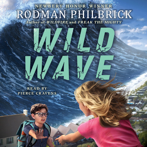 Wild Wave (The Wild Series), Rodman Philbrick
