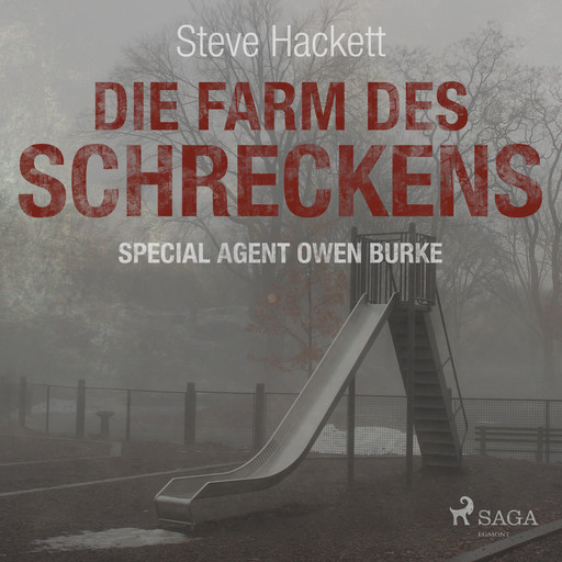 Die Farm des Schreckens (Special Agent Owen Burke), Steve Hackett