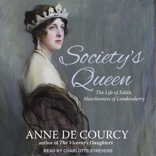 Society's Queen, Anne de Courcy
