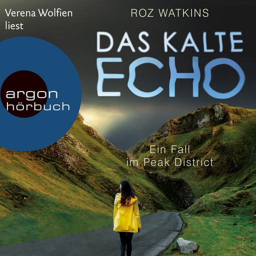 Das kalte Echo - Ein Fall im Peak District, Band 1 (Ungekürzte Lesung), Roz Watkins