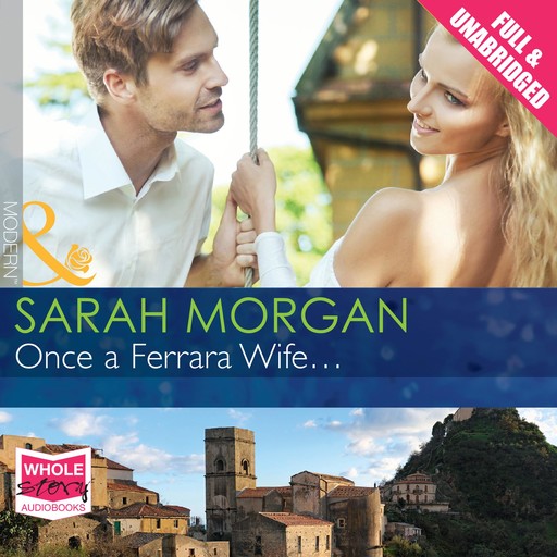 Once a Ferrara Wife..., Sarah Morgan