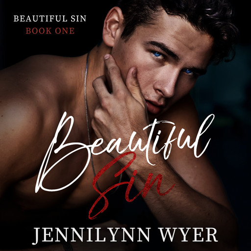 Beautiful Sin (Beautiful Sin Series Book 1) by Jennilynn Wyer, Jennilynn Wyer