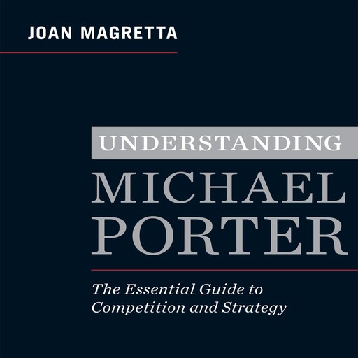 Understanding Michael Porter, Joan Magretta