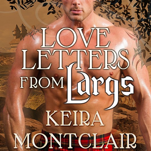 Love Letters from Largs, Keira Montclair