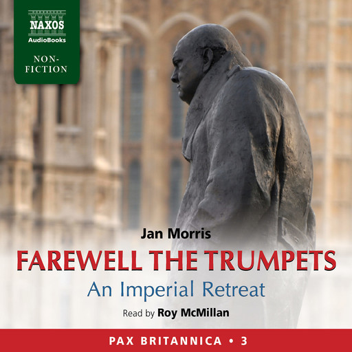 Farewell the Trumpets (abridged), Jan Morris