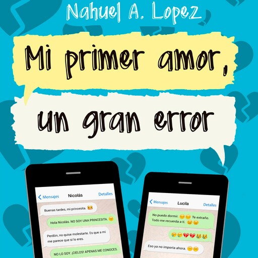 Mi primer amor, un gran error, Nahuel López