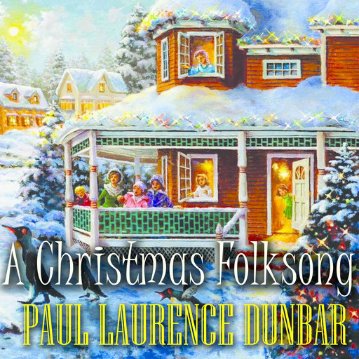 A Christmas Folksong, Paul Laurence Dunbar