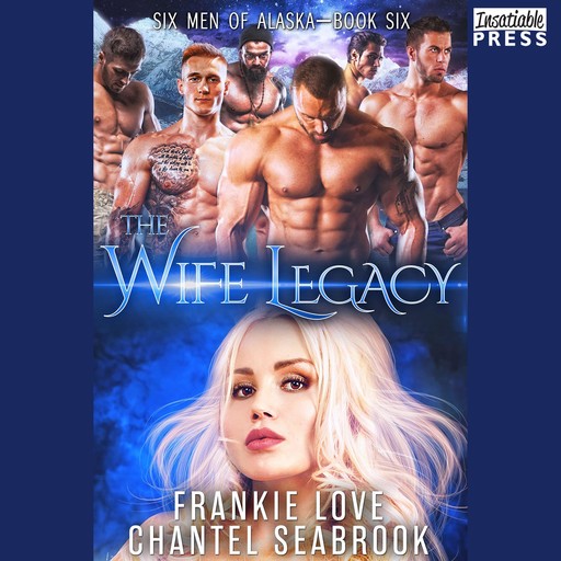The Wife Legacy: Huxley, Chantel Seabrook, Frankie Love