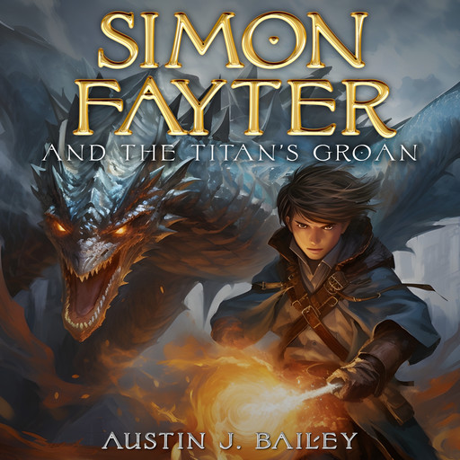 Simon Fayter and the Titan's Groan, Austin J. Bailey