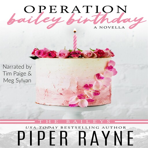 Operation Bailey Birthday, Piper Rayne