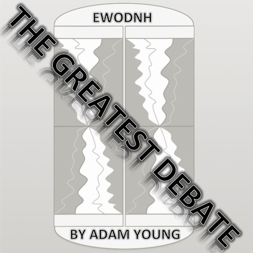 EWODNH The Greatest Debate Part 3, Adam Young