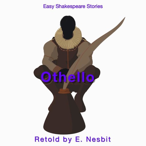 Othello Retold by E. Nesbit, Nesbit