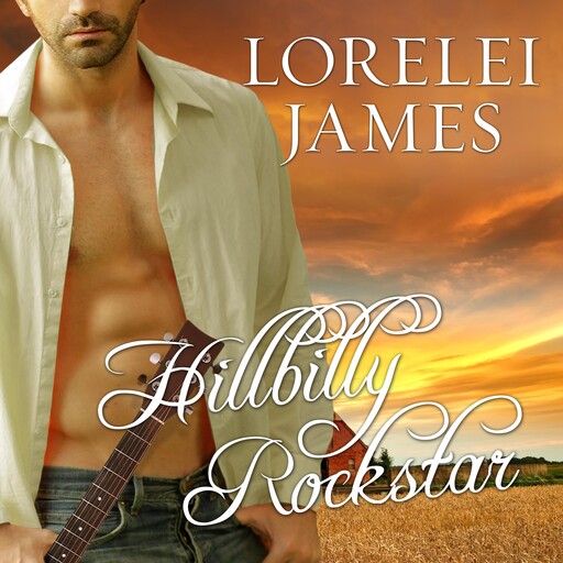 Hillbilly Rockstar, Lorelei James