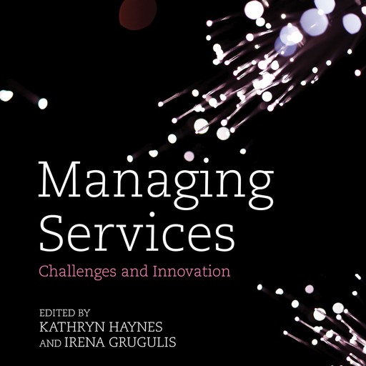 Managing Services, Kathryn Haynes, Irena Grugulis