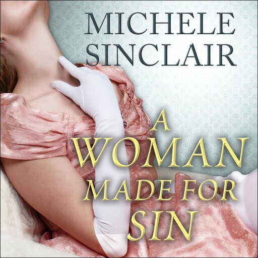 A Woman Made for Sin, Michele Sinclair