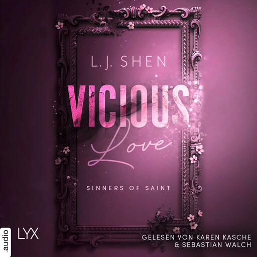Vicious Love - Sinners of Saint 1 (Ungekürzt), L.J. Shen