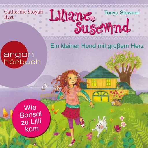 Ein kleiner Hund mit großem Herz - Liliane Susewind (Ungekürzte Lesung), Tanya Stewner