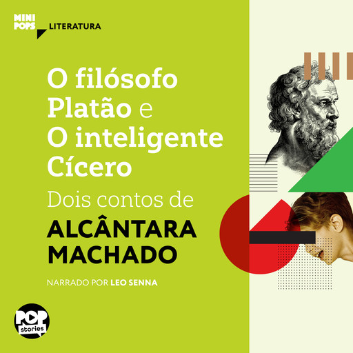 O filósofo Platão e O inteligente Cícero: Dois contos de Alcântara Machado, Alcântara Machado