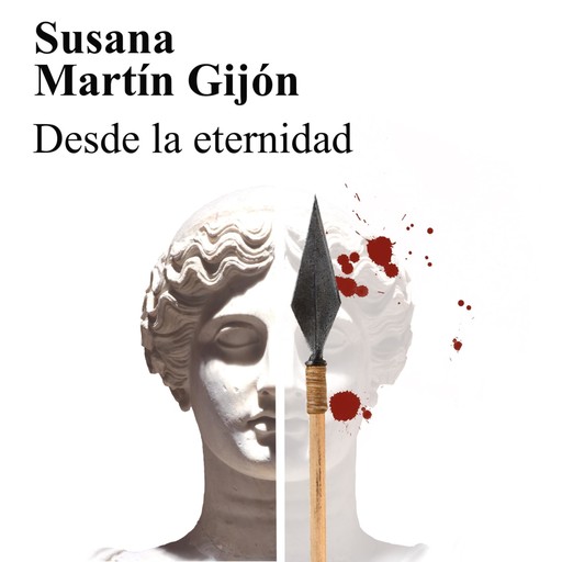 Desde la eternidad, Susana Martín Gijón
