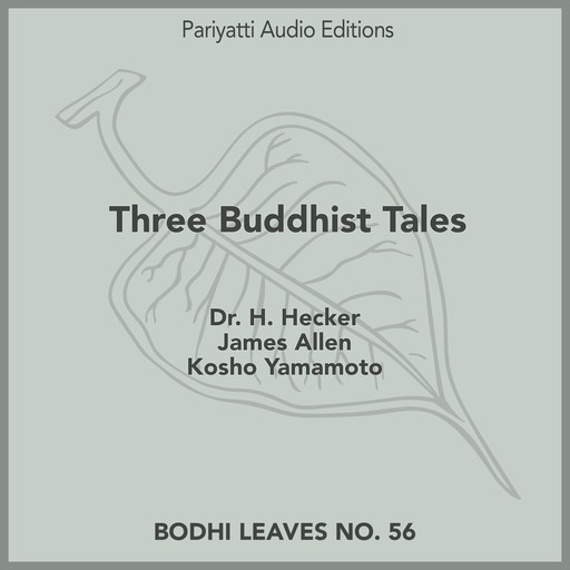Three Buddhist Tales, James Allen, H. Hecker, Kosho Yamamoto