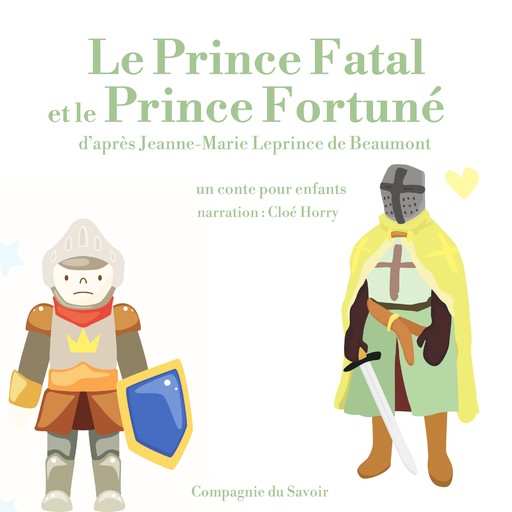 Le Prince Fatal et le Prince fortuné, Madame Leprince de Beaumont