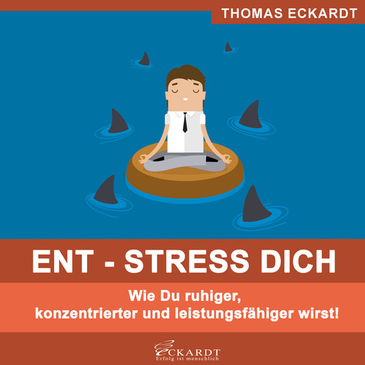 ENT - STRESS DICH, Thomas Eckardt