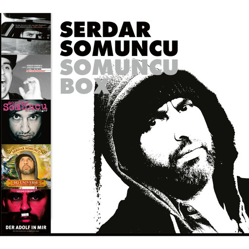 Somuncu Box (ungekürzt), Serdar Somuncu