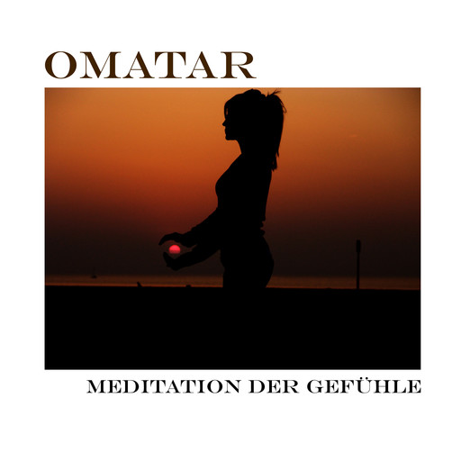 Meditation der Gefühle, Omatar