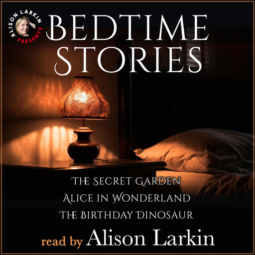 Bedtime Stories, Frances Hodgson Burnett, Lewis Carroll, Alison Larkin