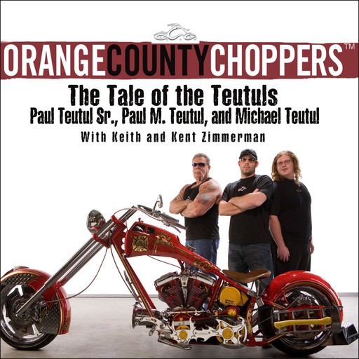 Orange County Choppers, Mikey Teutul, Paul Teutul Sr., Paul Teutul Jr.