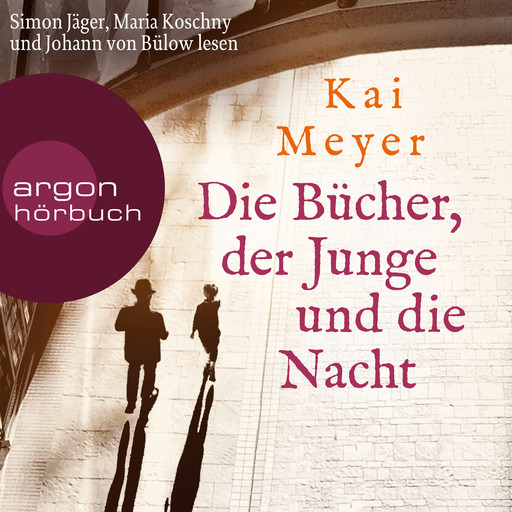 Die Bücher, der Junge und die Nacht (Ungekürzte Lesung), Kai Meyer