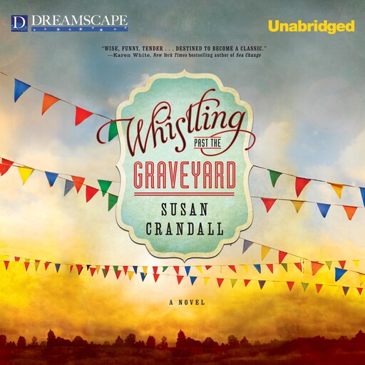 Whistling Past the Graveyard, Susan Crandall
