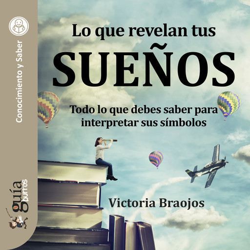 GuíaBurros: Lo que revelan tus sueños, Victoria Braojos