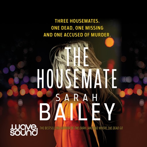 The Housemate, Sarah Bailey