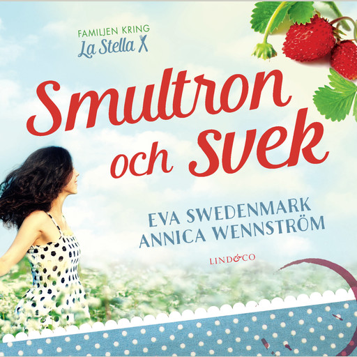 Smultron och svek, Annica Wennström, Eva Swedenmark