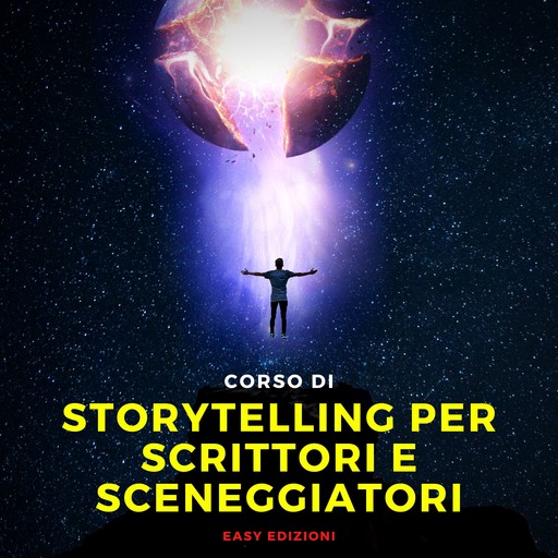 Corso di Storytelling per Scrittori e Sceneggiatori, Easy Edizioni