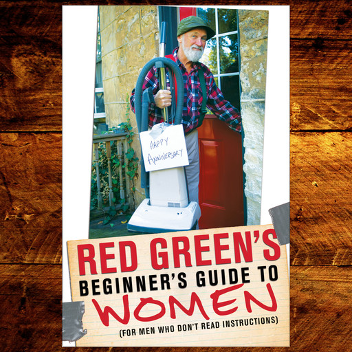 Red Green's Beginner's Guide to Women, Steve Smith