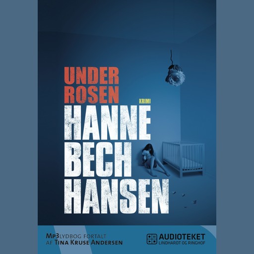 Under rosen, Hanne Bech Hansen